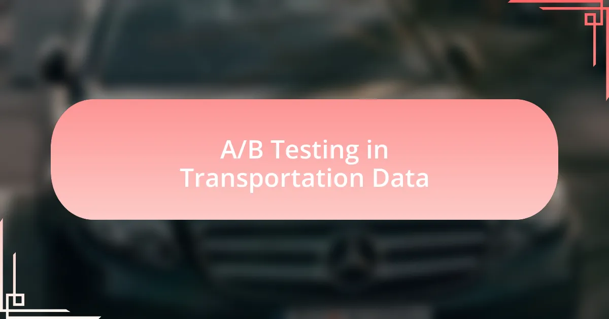A/B Testing in Transportation Data