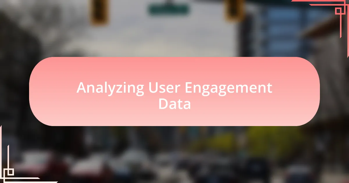 Analyzing User Engagement Data