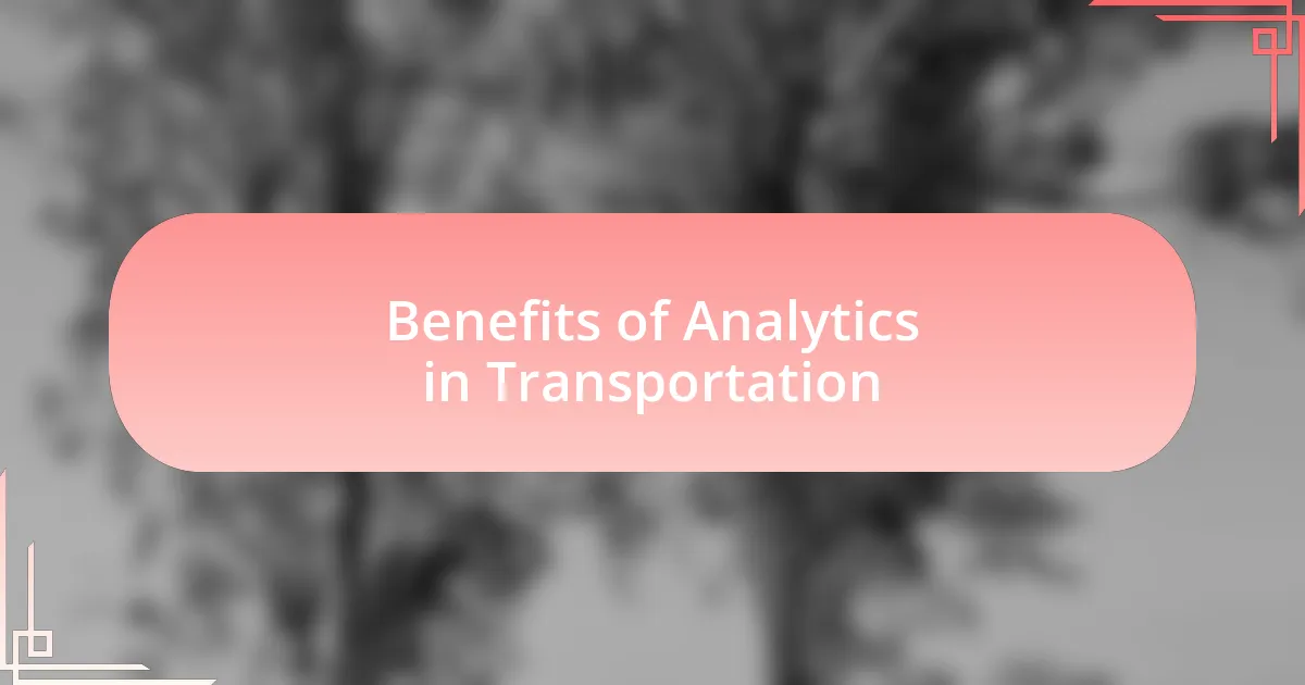 Benefits of Analytics in Transportation
