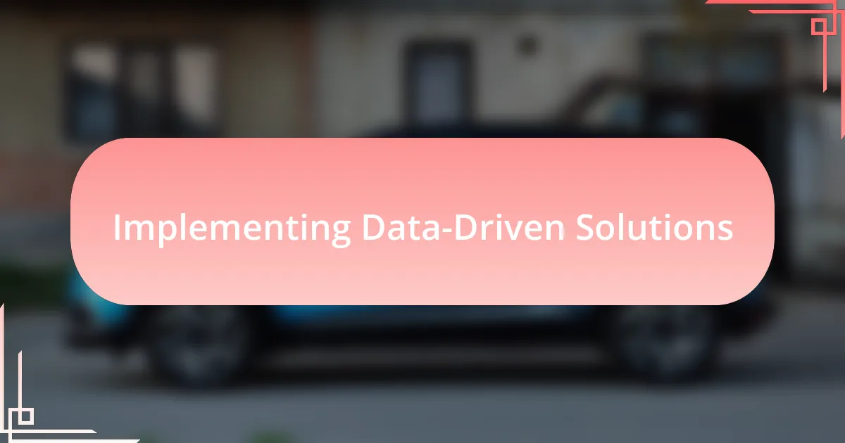 Implementing Data-Driven Solutions