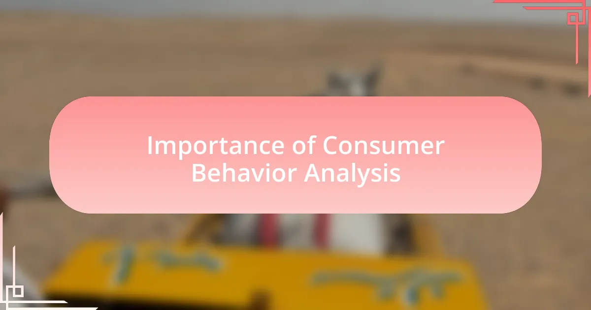 Importance of Consumer Behavior Analysis