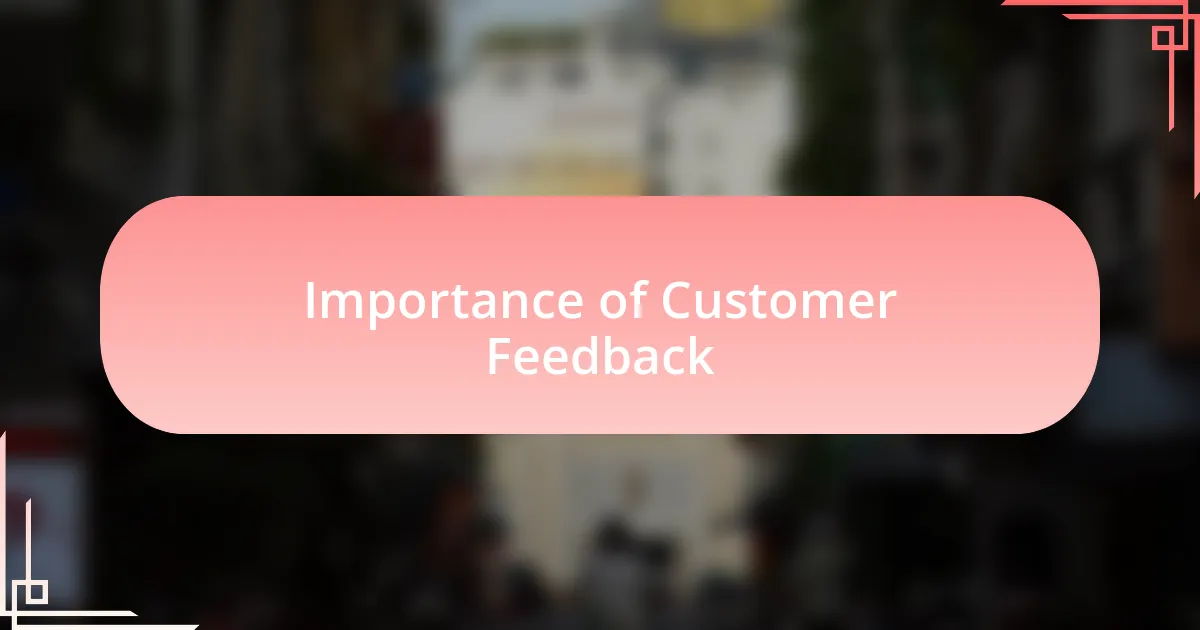 Importance of Customer Feedback