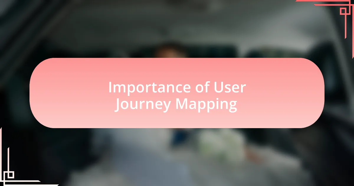 Importance of User Journey Mapping