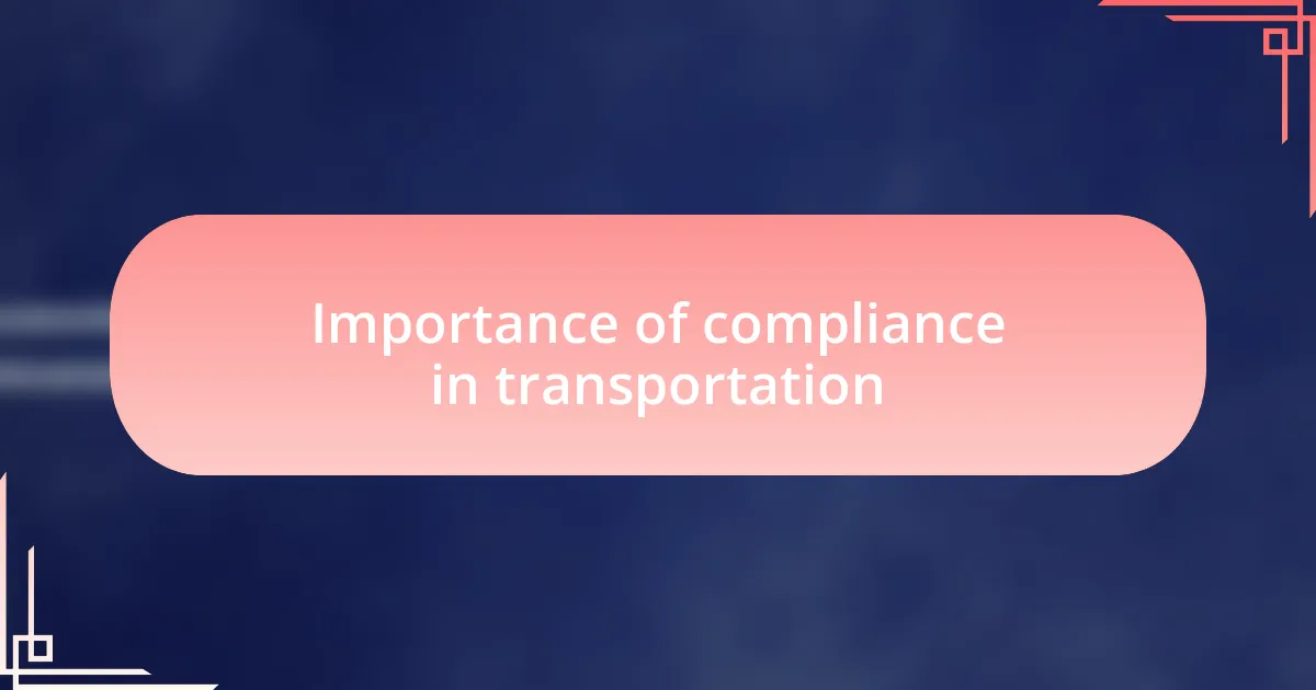 Importance of compliance in transportation