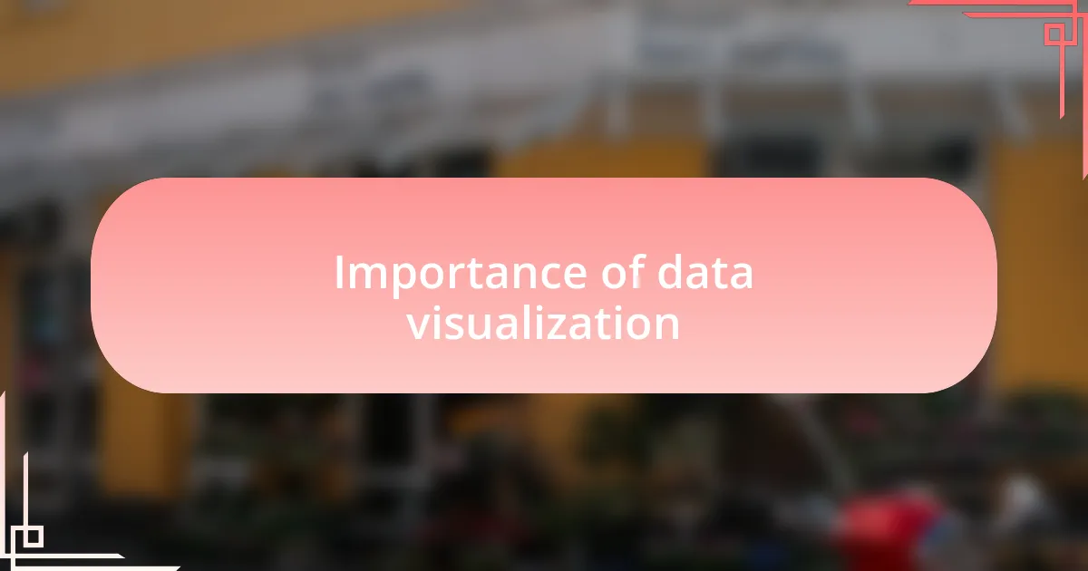 Importance of data visualization