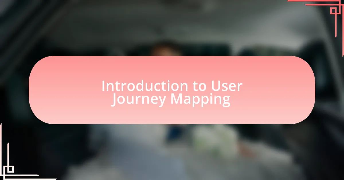 Introduction to User Journey Mapping