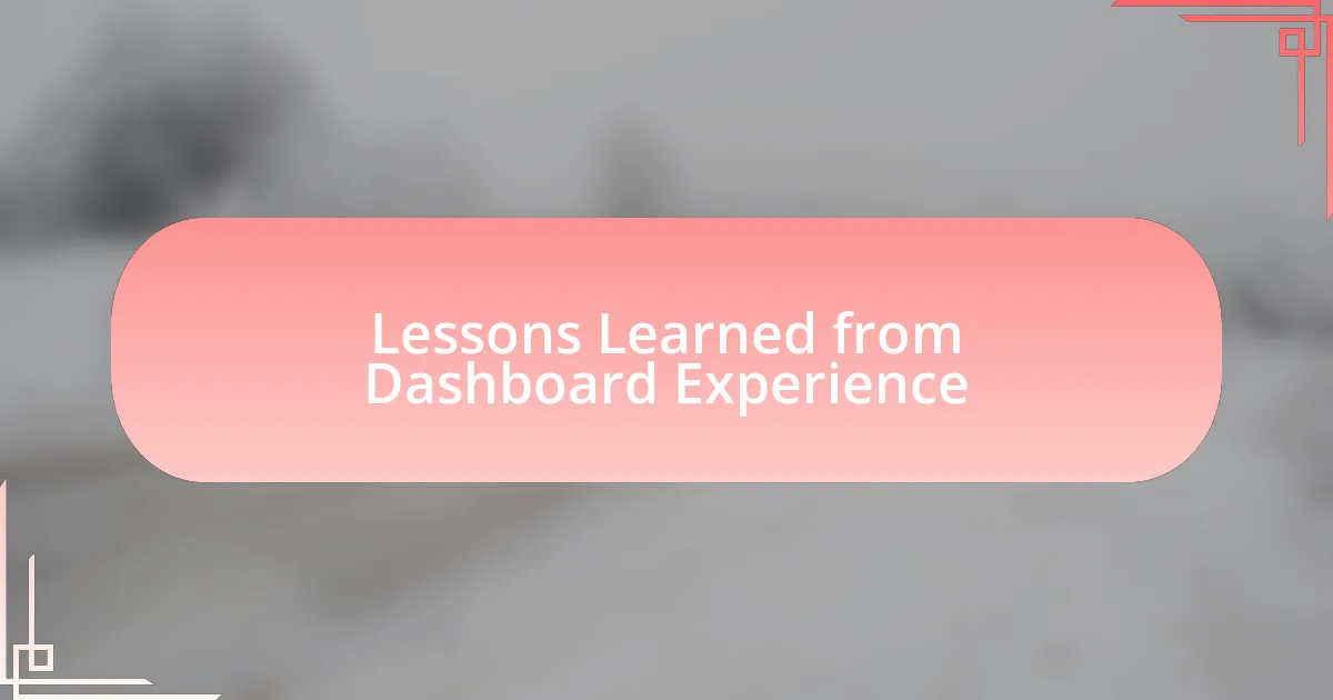 Lessons Learned from Dashboard Experience
