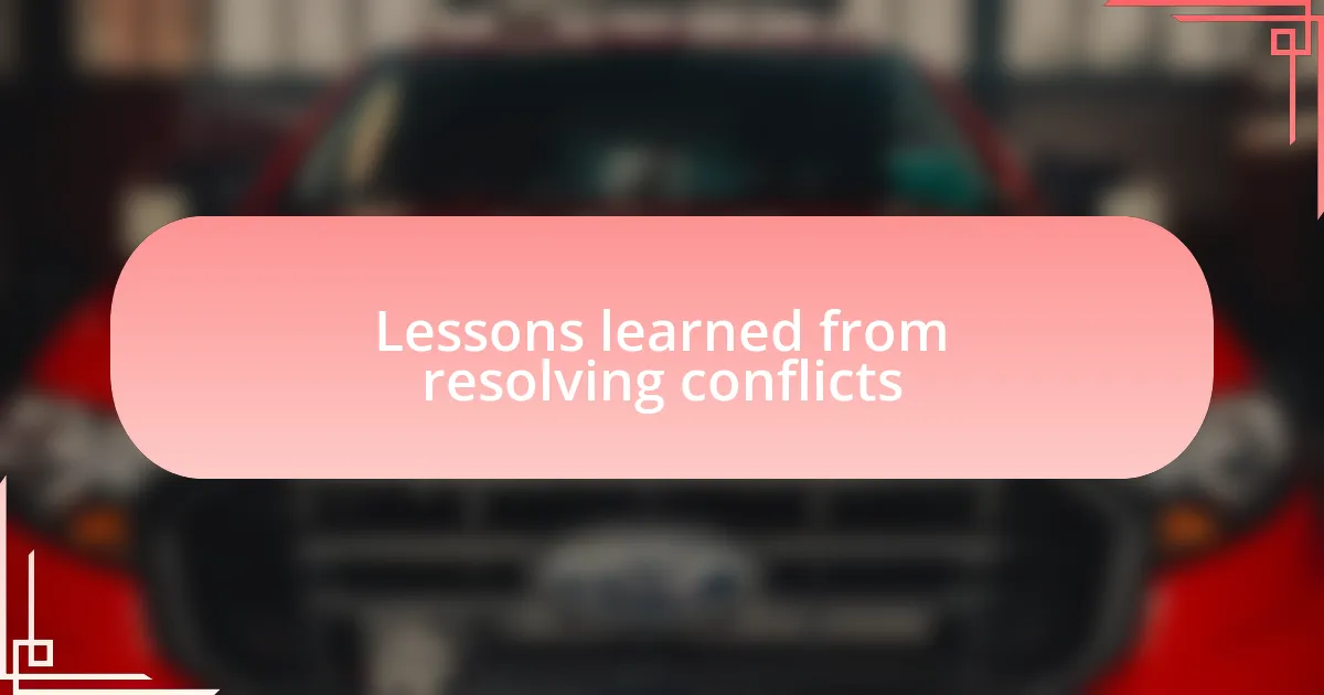 Lessons learned from resolving conflicts