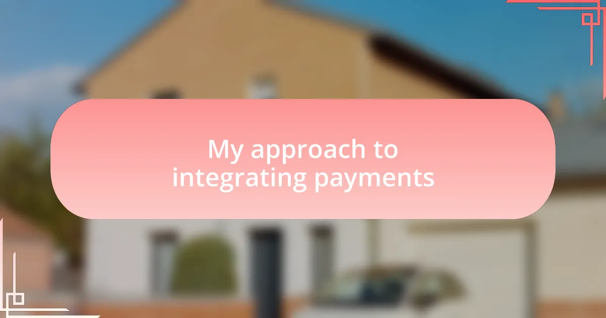 My approach to integrating payments
