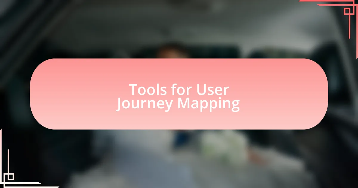 Tools for User Journey Mapping